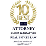 10 Best | Attorney | Client Satisfaction | Real Estate Law | American Institute of Legal Counsel | 2018-2019